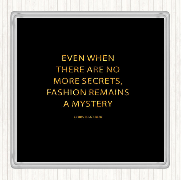 Black Gold Christian Dior Fashion A Mystery Quote Drinks Mat Coaster