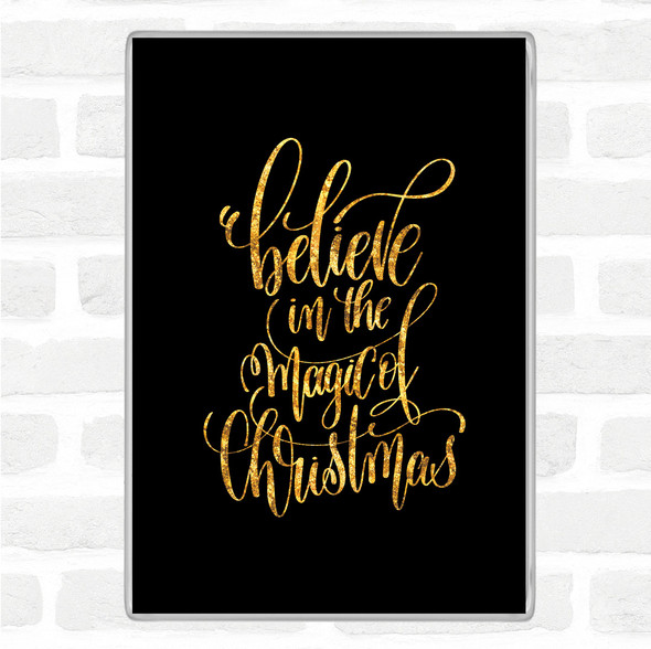 Black Gold Christmas Believe In Magic Xmas Quote Jumbo Fridge Magnet