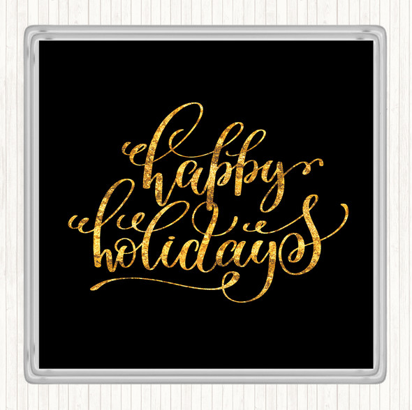 Black Gold Christmas Happy Holidays Quote Drinks Mat Coaster