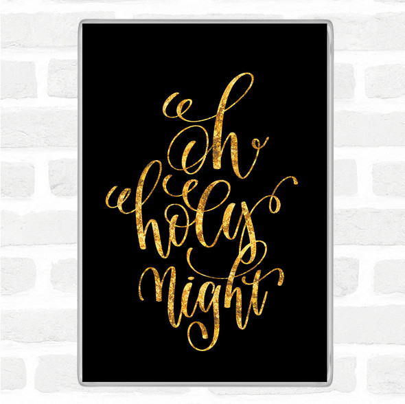 Black Gold Christmas Oh Holy Night Quote Jumbo Fridge Magnet