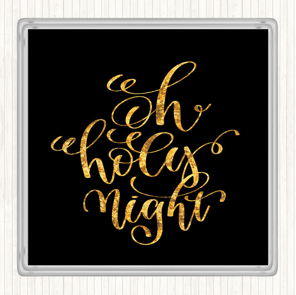 Black Gold Christmas Oh Holy Night Quote Drinks Mat Coaster