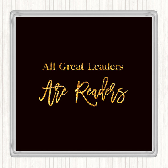 Black Gold All Great Leaders Quote Drinks Mat Coaster