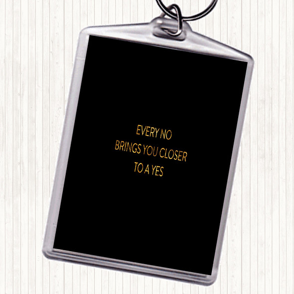 Black Gold Closer To Yes Quote Bag Tag Keychain Keyring