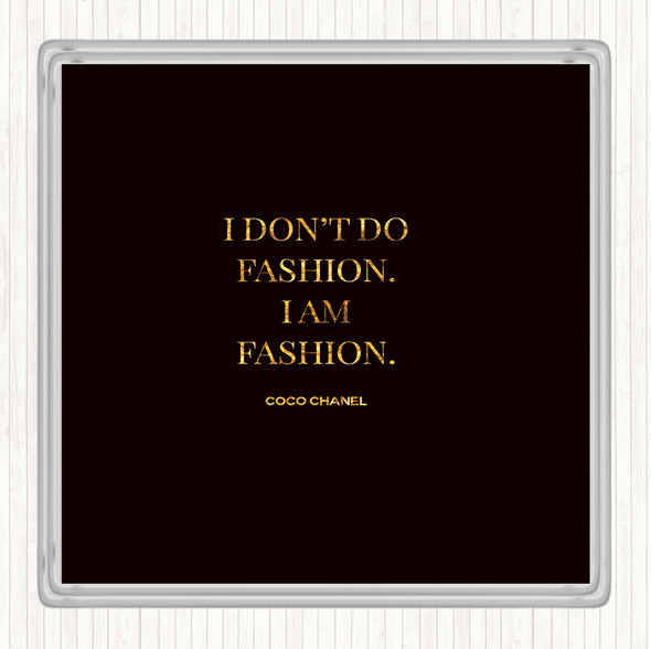 Black Gold Coco Chanel I Am Fashion Quote Drinks Mat Coaster