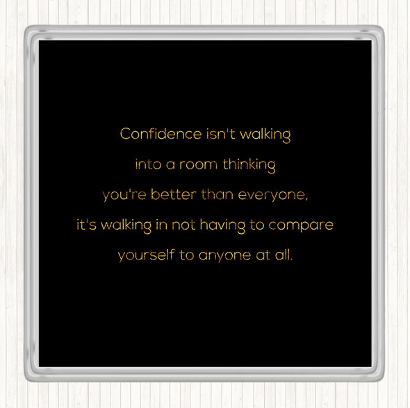 Black Gold Confidence Quote Drinks Mat Coaster