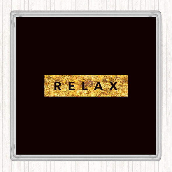 Black Gold Dark Relax Quote Drinks Mat Coaster