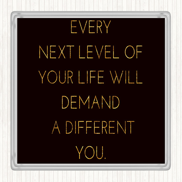 Black Gold Demand A Different You Quote Drinks Mat Coaster