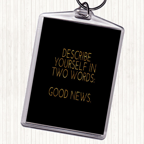 Black Gold Describe Yourself Quote Bag Tag Keychain Keyring