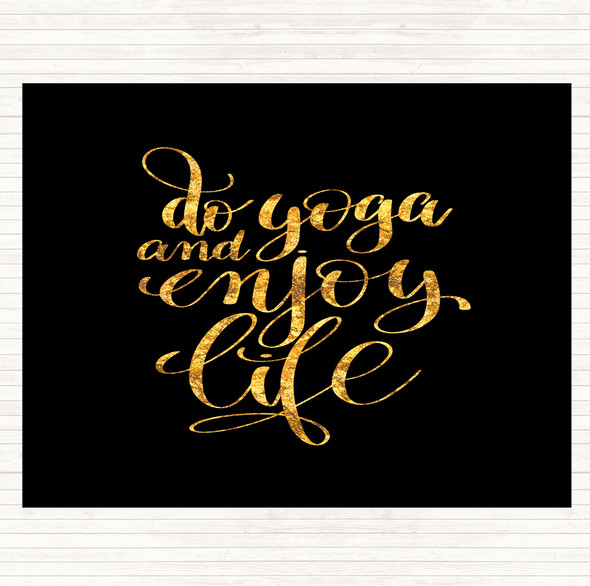 Black Gold Do Yoga Quote Dinner Table Placemat