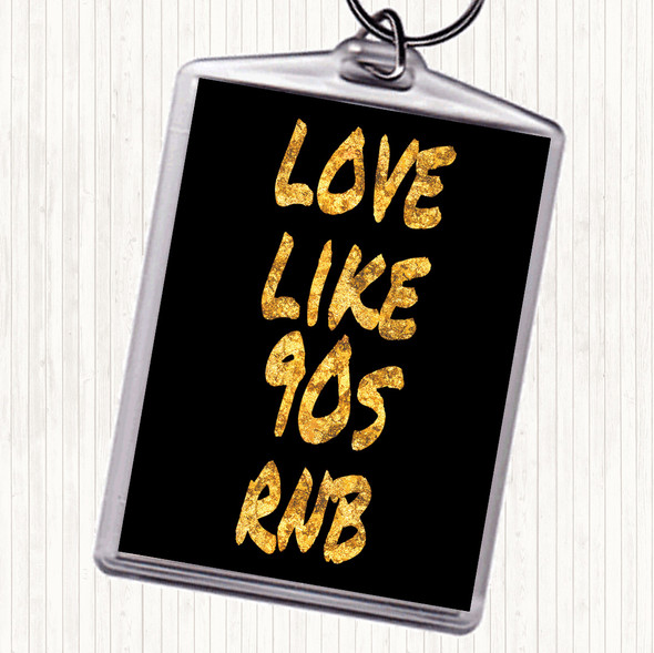 Black Gold 90S Rnb Quote Bag Tag Keychain Keyring