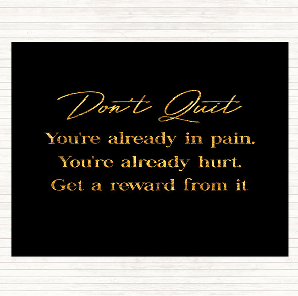 Black Gold Don't Quit Quote Mouse Mat Pad