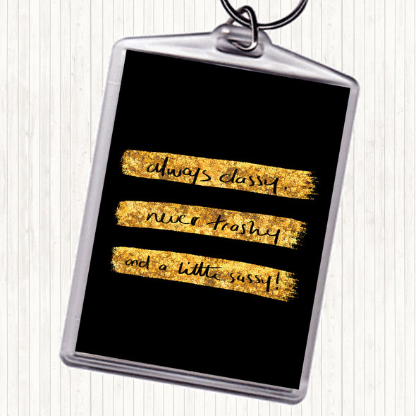 Black Gold Always Classy Quote Bag Tag Keychain Keyring
