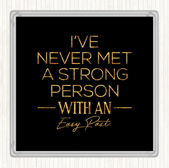 Black Gold Easy Past Quote Drinks Mat Coaster