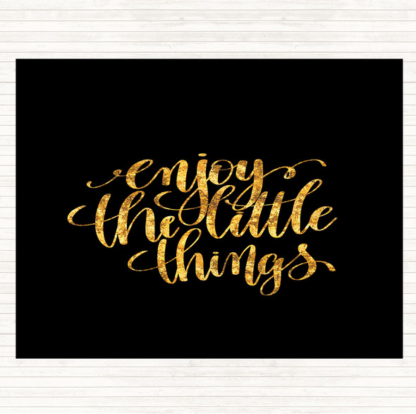 Black Gold Enjoy Little Things Quote Mouse Mat Pad