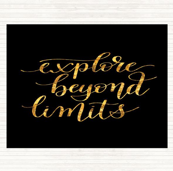 Black Gold Explore Beyond Limits Quote Dinner Table Placemat