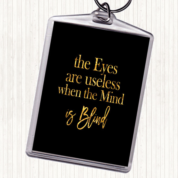 Black Gold Eyes Are Useless Quote Bag Tag Keychain Keyring