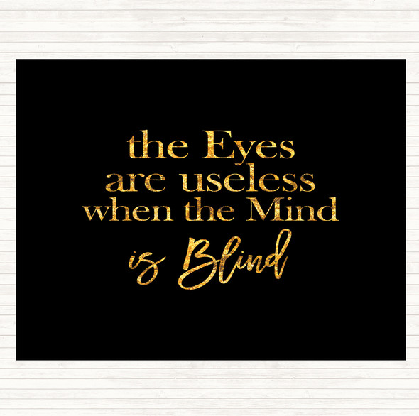 Black Gold Eyes Are Useless Quote Mouse Mat Pad
