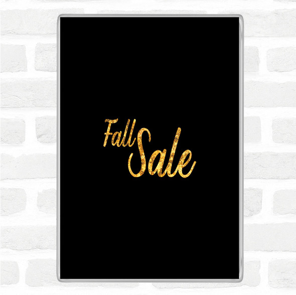 Black Gold Fall Sale Quote Jumbo Fridge Magnet