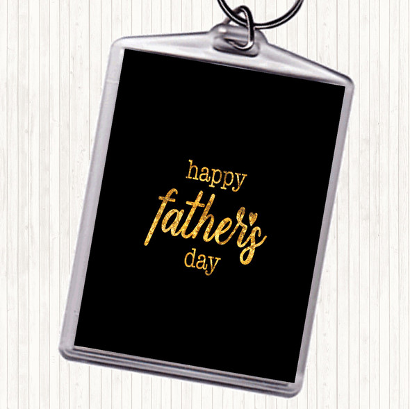 Black Gold Fathers Day Quote Bag Tag Keychain Keyring
