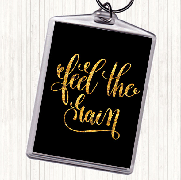 Black Gold Feel The Gain Quote Bag Tag Keychain Keyring