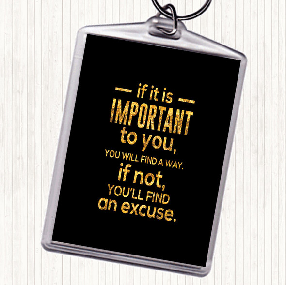 Black Gold Find An Excuse Quote Bag Tag Keychain Keyring