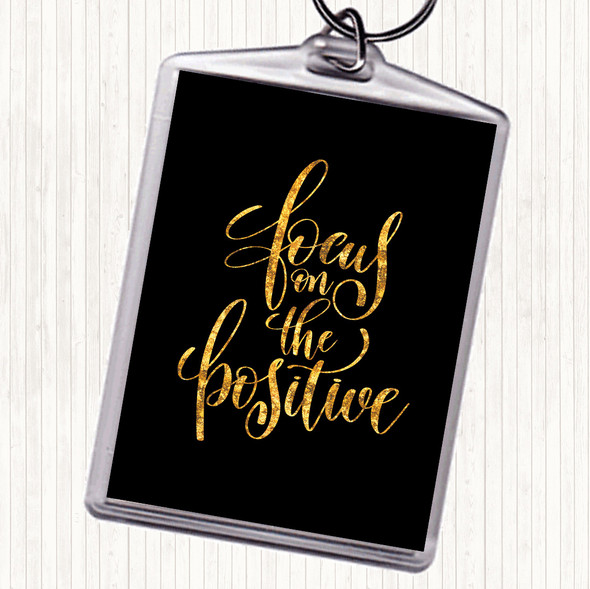 Black Gold Focus On Positive Quote Bag Tag Keychain Keyring