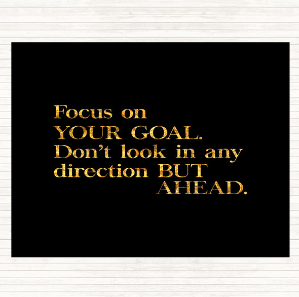 Black Gold Focus On Your Goal Quote Mouse Mat Pad