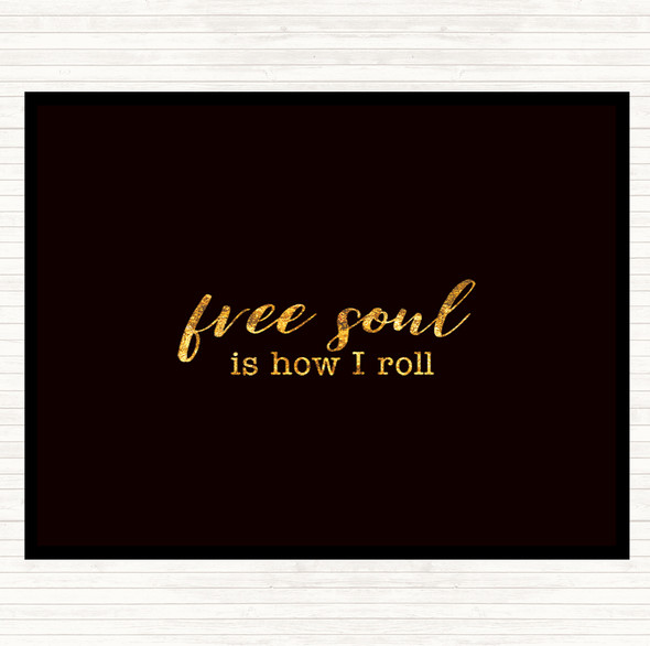 Black Gold Free Soul Quote Mouse Mat Pad