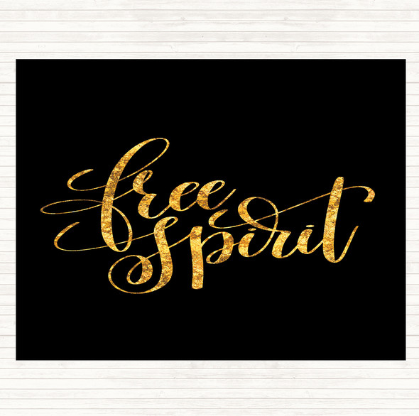 Black Gold Free Spirit Quote Dinner Table Placemat