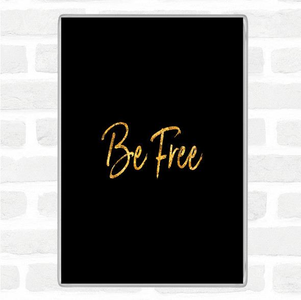 Black Gold Free Quote Jumbo Fridge Magnet