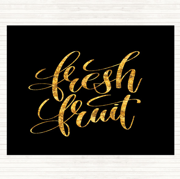 Black Gold Fresh Fruit Quote Dinner Table Placemat