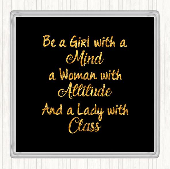 Black Gold Girl With A Mind Quote Drinks Mat Coaster