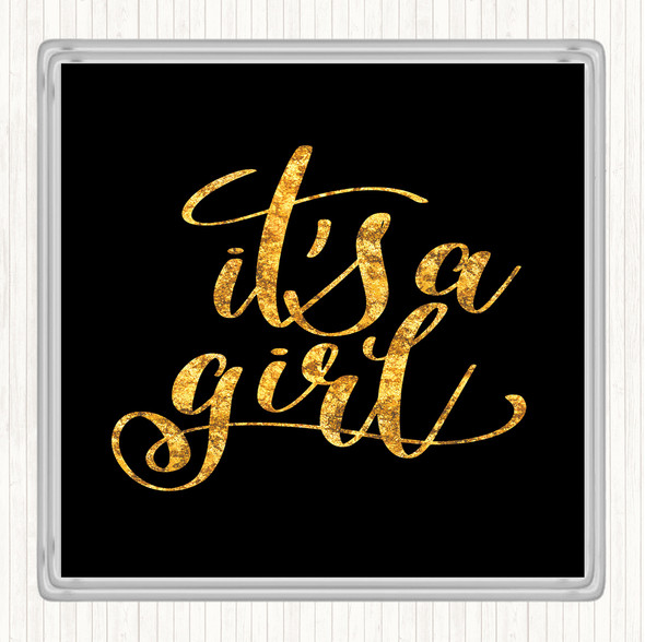 Black Gold A Girl Quote Drinks Mat Coaster