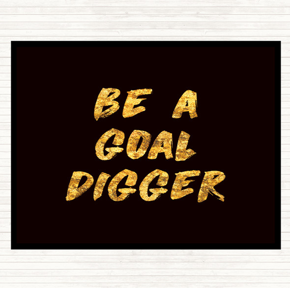 Black Gold Goal Digger Quote Dinner Table Placemat