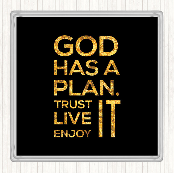 Black Gold God Has A Plan Quote Drinks Mat Coaster