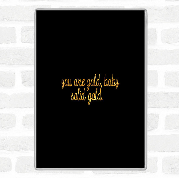 Black Gold Gold Baby Quote Jumbo Fridge Magnet