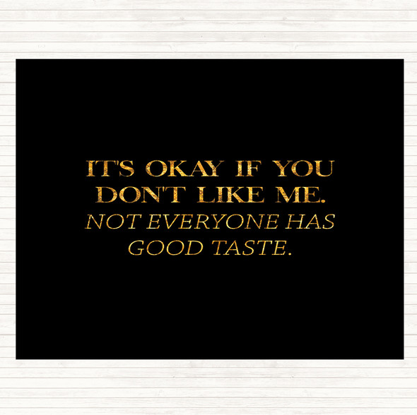 Black Gold Good Taste Quote Dinner Table Placemat