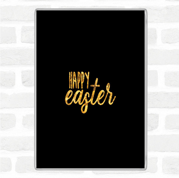 Black Gold Happy Easter Quote Jumbo Fridge Magnet