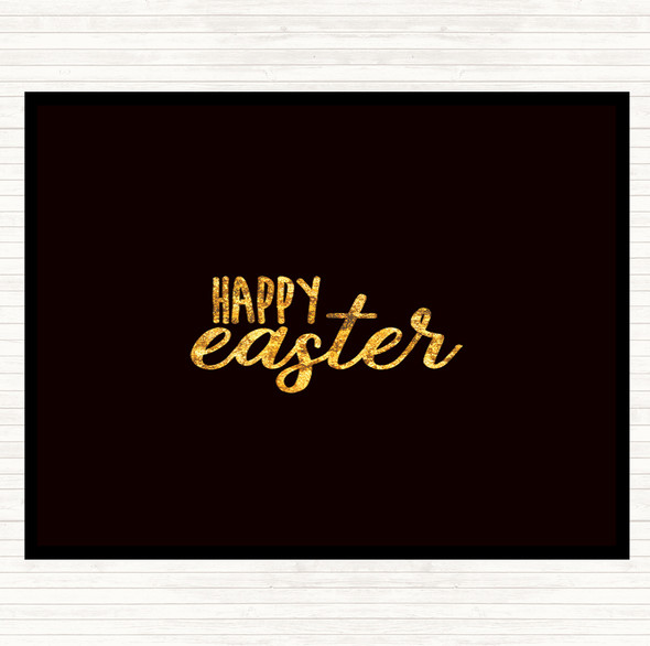 Black Gold Happy Easter Quote Dinner Table Placemat