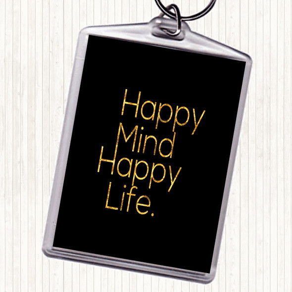 Black Gold Happy Mind Happy Life Quote Bag Tag Keychain Keyring