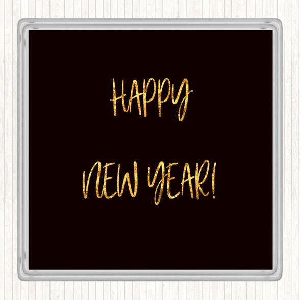 Black Gold Happy New Year Quote Drinks Mat Coaster