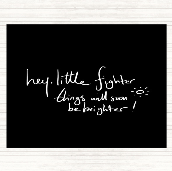 Black White Hey Little Fighter Quote Mouse Mat Pad