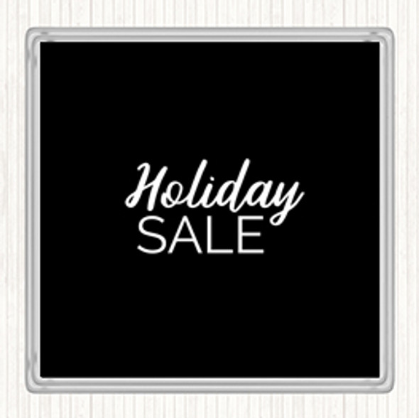 Black White Holiday Sale Quote Drinks Mat Coaster
