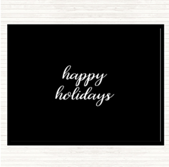 Black White Holidays Quote Dinner Table Placemat