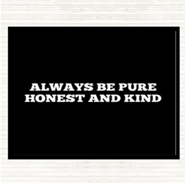 Black White Honest And Kind Quote Mouse Mat Pad