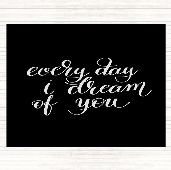 Black White I Dream Of You Quote Mouse Mat Pad