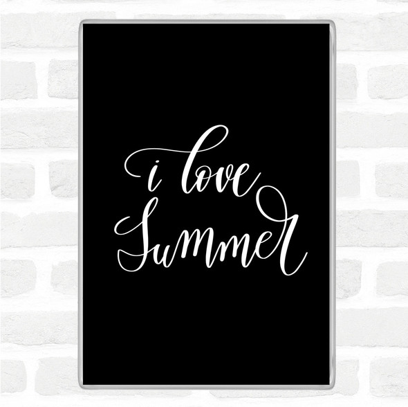 Black White I Love Summer Quote Jumbo Fridge Magnet