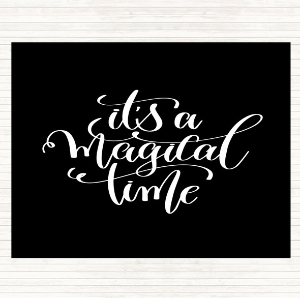 Black White A Magical Time Quote Mouse Mat Pad