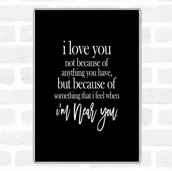 Black White I Love You Quote Jumbo Fridge Magnet