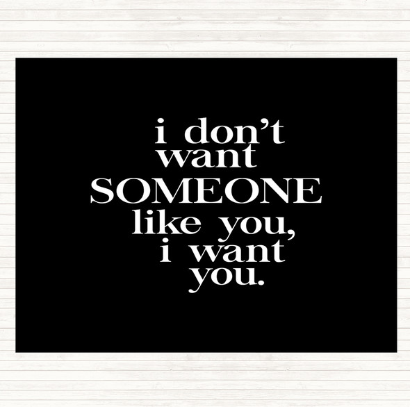 Black White I Want You Quote Mouse Mat Pad